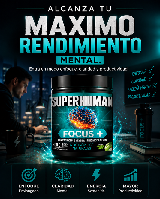 Focus Plus SuperHuman | Enfoque, Concentración y Rendimiento Mental